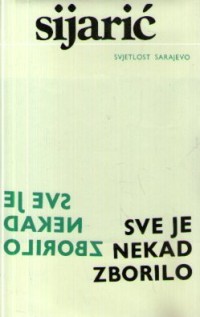 Image of Sve je nekad zborilo